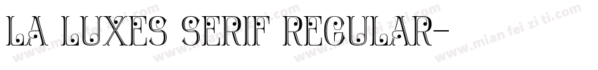 La Luxes Serif Regular字体转换
